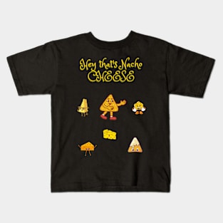 Hey that's Nacho cheese Kids T-Shirt